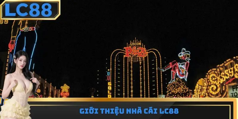 Giới thiệu nhà cái LC88 đình đám