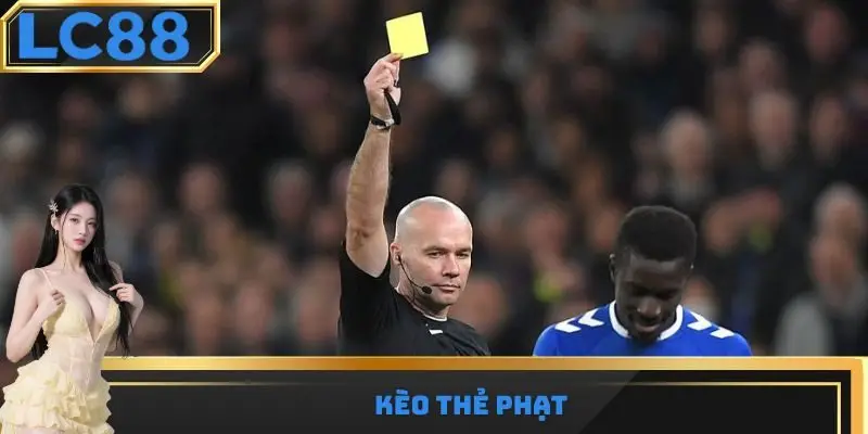 Kèo thẻ phạt