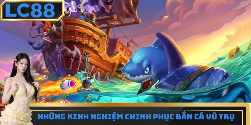 Kinh nghiệm chinh phục các màn chơi hiệu quả nhất