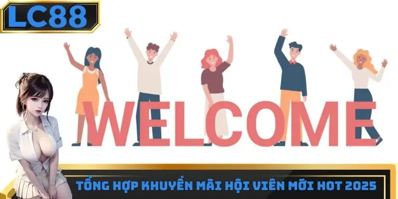 Tổng hợp khuyến mãi hội viên mới hot 2025