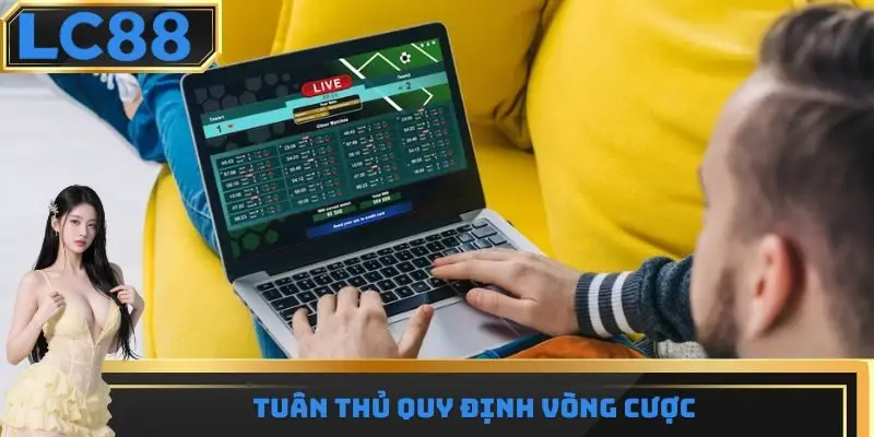 Tuân thủ quy định vòng cược